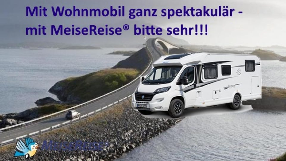 MeiseReise®-spektakulärsten-Wohnmobil-Touren